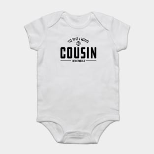 Cousin - The most awesome cousin in the world Baby Bodysuit